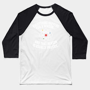 Always Physics Baseball T-Shirt